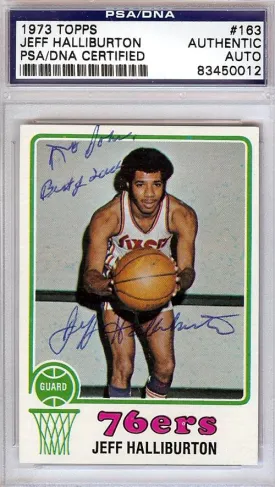 Jeff Halliburton Autographed 1973 Topps Card #163 Philadelphia 76ers "To John" PSA/DNA #83450012